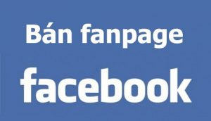 bán fanpage facebook giá rẻ