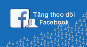 Tang-luot-theo-doi-facebook-la-gi